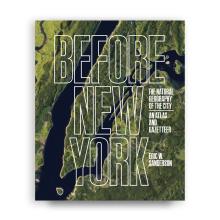 Book Discussions, November 10, 2026, 11/10/2026, Ecologist Shares&nbsp;His New Book, Before New York&nbsp;(In Person AND Online!)